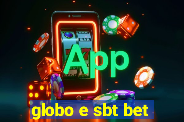 globo e sbt bet